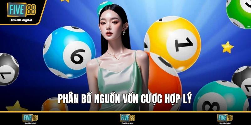 Phân bổ nguồn vốn cược hợp lý 